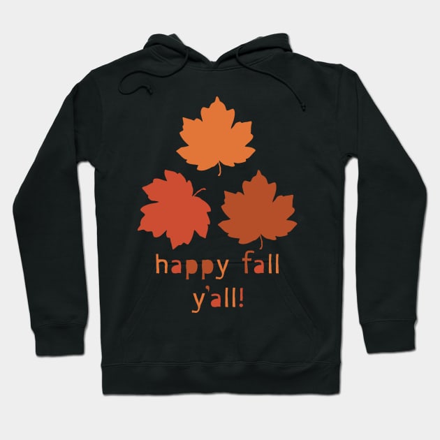 Happy Fall Y'all! Falling maple leaves Hoodie by lents